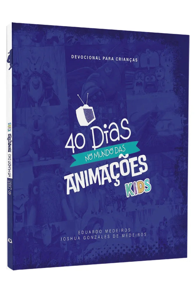 40 DIAS NO MUNDO DAS ANIMAÇÕES KIDS