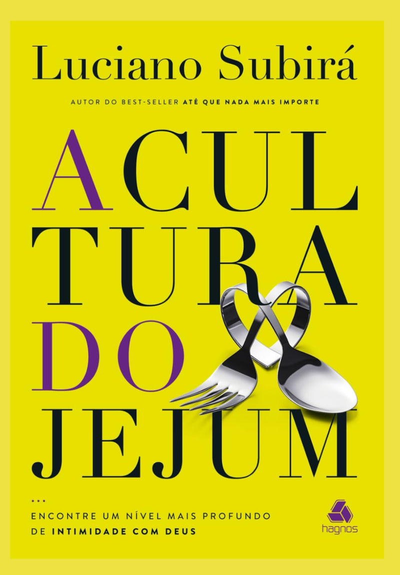 A CULTURA DO JEJUM - LUCIANO SUBIRÁ