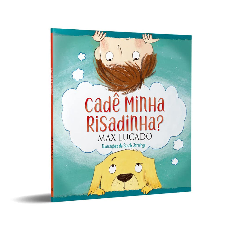 CADÊ MINHA RISADINHA? - MAX LUCADO