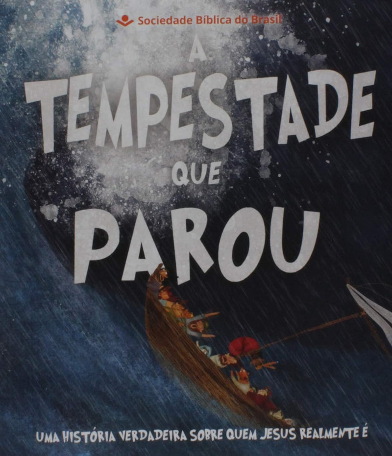 A TEMPESTADE QUE PAROU