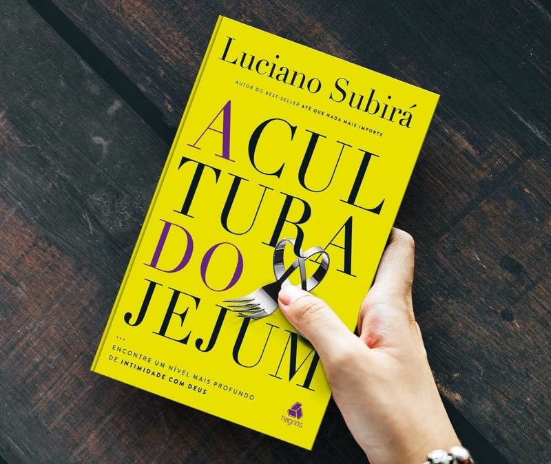 A CULTURA DO JEJUM - LUCIANO SUBIRÁ