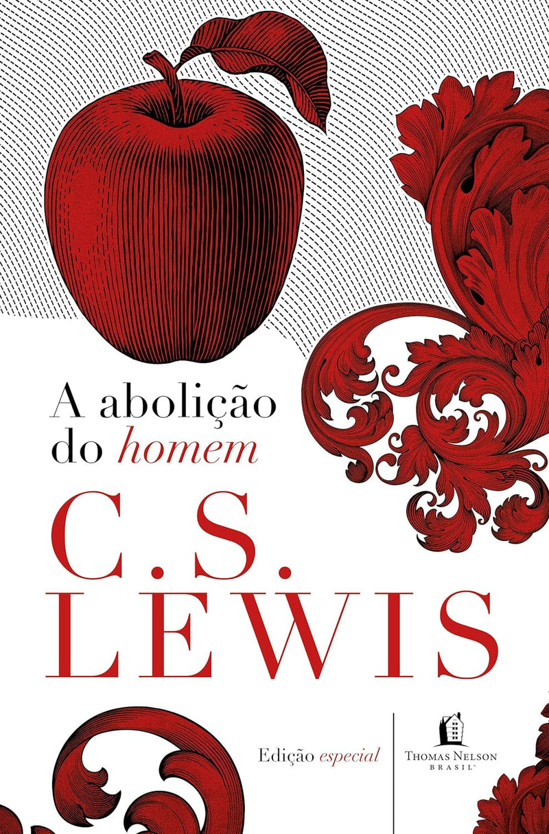 A ABOLIÇÃO DO HOMEM C.S. LEWIS